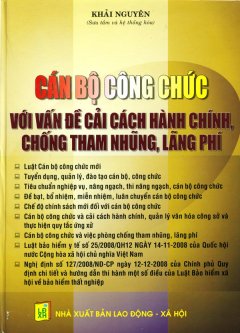 Cán Bộ Công Chức Với Vấn Đề Cải Cách Hành Chính Chống Tham Nhũng, Lãng Phí