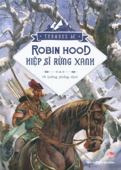 Robin Hood – Hiệp Sĩ Rừng Xanh