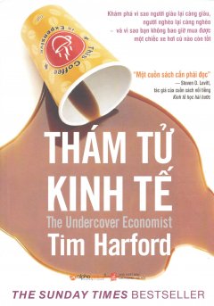 Thám Tử Kinh Tế – The Undercover Economist