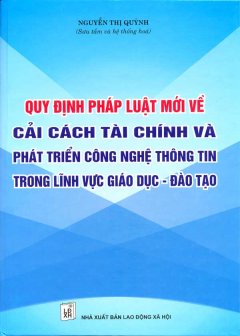 Quy Định Pháp Luật Mới Về Cải Cách Tài Chính Và Phát Triển Công Nghệ Thông Tin Trong Lĩnh Vực Giáo Dục – Đào Tạo