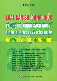 Luật Cán Bộ, Công Chức Và Chế Độ, Chính Sách Mới Về Quyền Lợi, Nghĩa Vụ Và Trách Nhiệm Đối Với Cán Bộ, Công Chức 2009