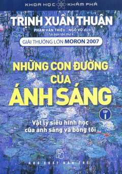 Những Con Đường Của Ánh Sáng – Tập 1 (Tái Bản 2016)