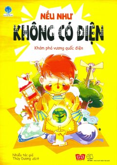 Nếu Như Không Có Điện – Khám Phá Vương Quốc Điện