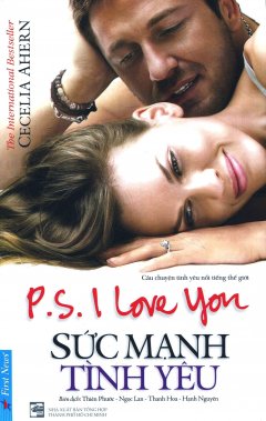 PS, I Love You – Sức Mạnh Tình Yêu (Tái Bản 2016)