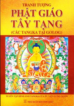 Tranh Tượng Phật Giáo Tây Tạng – Các Tangka Tại Golog