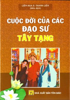 Cuộc Đời Của Các Đạo Sư Tây Tạng