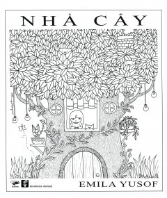 Nhà Cây (Sách Tô Màu) – Tái Bản 2016