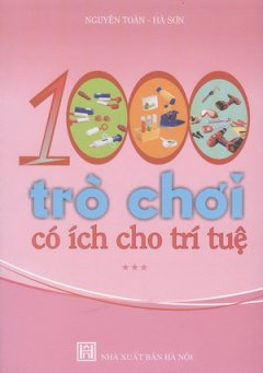 1000 Trò Chơi Có Ích Cho Trí Tuệ – Tập 3