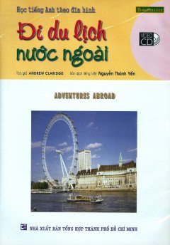 Học Tiếng Anh Theo Đĩa Hình – Đi Du Lịch Nước Ngoài (Kèm 1 VCD)