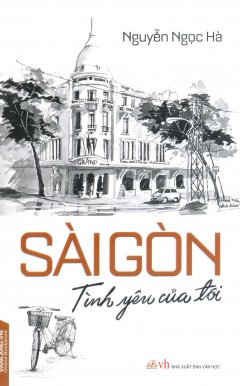 Sài Gòn – Tình Yêu Của Tôi