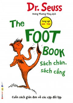 The Foot Book – Sách Chân, Sách Cẳng (Song Ngữ)