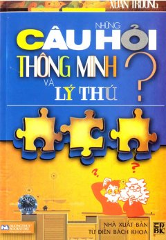 Những Câu Hỏi Thông Minh Và Lý Thú?