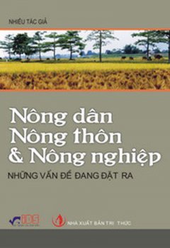 Nông Dân Nông Thôn Và Nông Nghiệp – Những Vấn Đề Đang Đặt Ra