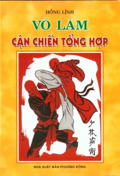 Võ Lâm Cận Chiến Tổng Hợp – Tái bản 02/06/2006