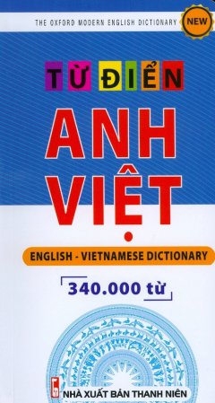 Từ Điển Anh – Việt (Khoảng 340.000 Từ)
