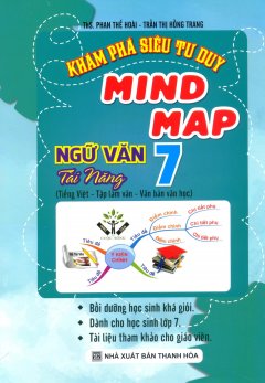 Khám Phá Siêu Tư Duy Mind Map Ngữ Văn Tài Năng 7
