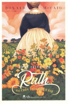 Hành Trình Của Ruth – Hậu Cuốn Theo Chiều Gió