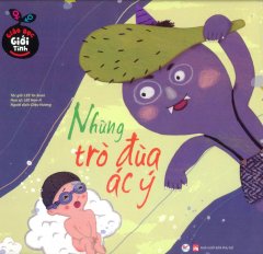 Giáo Dục Giới Tính – Những Trò Đùa Ác Ý