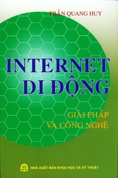 Internet Di Động – Giải Pháp Và Công Nghệ