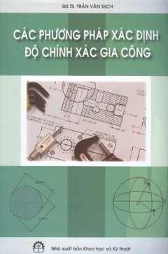 Các Phương Pháp Xác Định Độ Chính Xác Gia Công