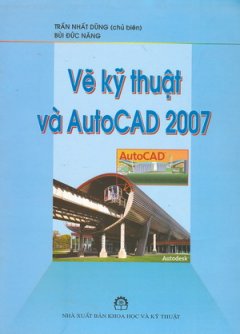 Vẽ Kỹ Thuật Và AutoCAD 2007