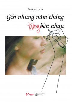 Gửi Những Năm Tháng Từng Bên Nhau