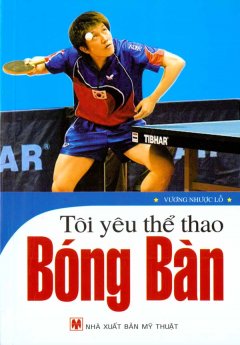 Tôi Yêu Thể Thao – Bóng Bàn