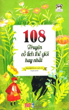 108 Truyện Cổ Tích Thế Giới Hay Nhất (Tái Bản 2017)