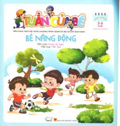 Tuần Của Bé – Bé Năng Động