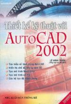 Thiết kế kỹ thuật với Auto CAD 2002