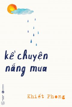 Kể Chuyện Nắng Mưa