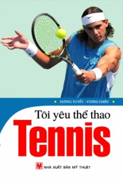 Tôi Yêu Thể Thao – Tennis