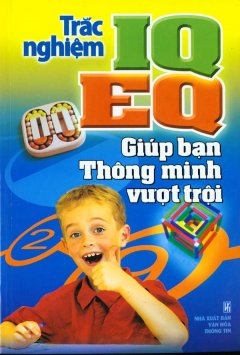 Trắc Nghiệm IQ, EQ – Giúp Bạn Thông Minh Vượt Trội