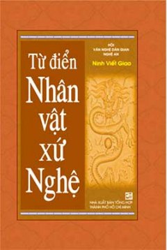 Từ Điển Nhân Vật Xứ Nghệ