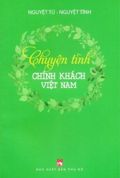Chuyện Tình Chính Khách Việt Nam