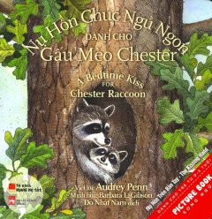 Picture Book Song Ngữ – Nụ Hôn Chúc Ngủ Ngon Dành Cho Gấu Mèo Chester