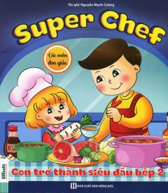 Super Chef – Con Trở Thành Siêu Đầu Bếp 2