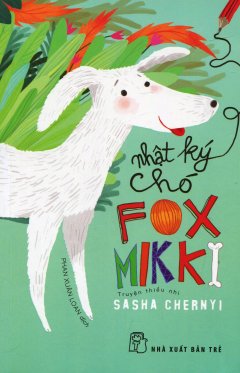 Nhật Ký Chó Fox Mikki