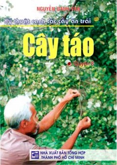 Kỹ Thuật Canh Tác Cây Ăn Trái – Cây Táo (Quyển 8)