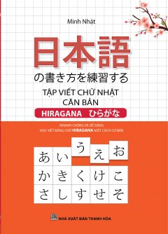 Tập Viết Chữ Nhật Căn Bản Hiragana