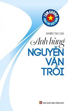 Anh Hùng Nguyễn Văn Trỗi