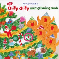 Ehon Kỹ Năng Sống – Chiếp Chiếp Mừng Giáng Sinh