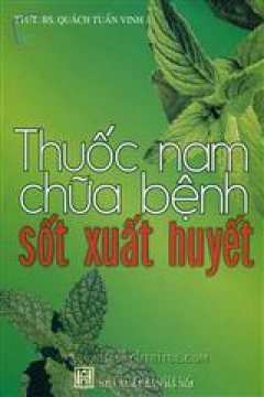 Thuốc Nam Chữa Bệnh Sốt Xuất Huyết