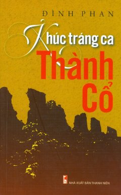 Khúc Tráng Ca Thành Cổ