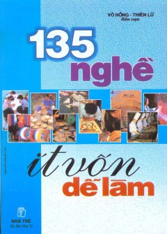 135 Nghề Ít Vốn Dễ Làm