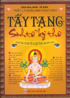 Triết Lý Nhân Sinh Phật Giáo – Tây Tạng Sinh Tử Kỳ Thư