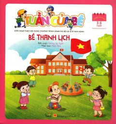 Tuần Của Bé – Bé Thanh Lịch