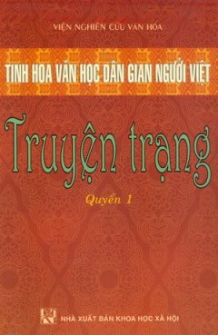 Tinh Hoa Văn Học Dân Gian Người Việt – Truyện Trạng (Quyển 1)