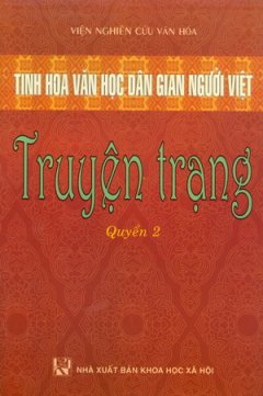 Tinh Hoa Văn Học Dân Gian Người Việt – Truyện Trạng (Quyển 2)