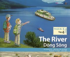 The River – Dòng Sông (Trình Độ 1 – Tập 4) – Kèm 1 CD